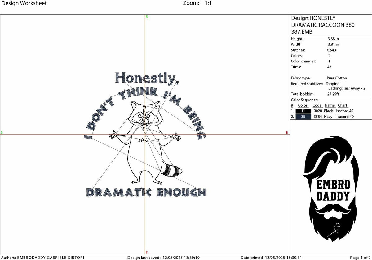 Machine Embroidery files, Honestly I Don't Think I'm being Dramatic Enough, Funny Raccoon, Introvert, Sayings, PES, DST, xxx, hus & more