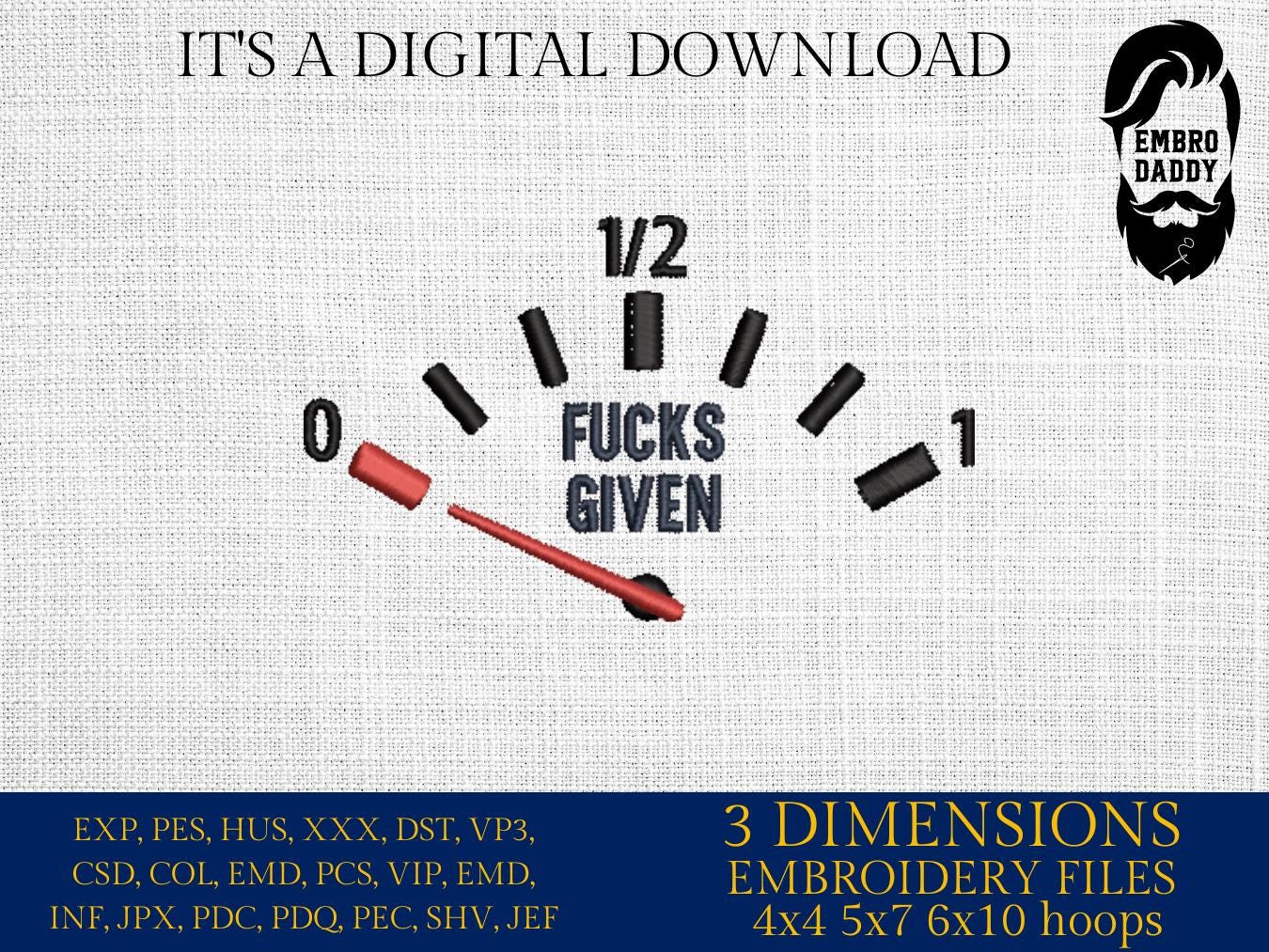 Mature, Machine Embroidery files, f*ck given, funny PES, DST, xxx, hus & more