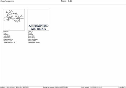 Machine Embroidery files, Attempted Murder, Murder of Crows, Pun, Funny, Spooky Bird Puns, PES, DST, xxx, hus & more