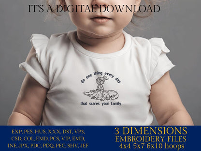 Machine Embroidery files, Do One Thing Every Day That Scares Your Family, Funny, Sarcastic, PES, xxx, hus & more, embroidery files