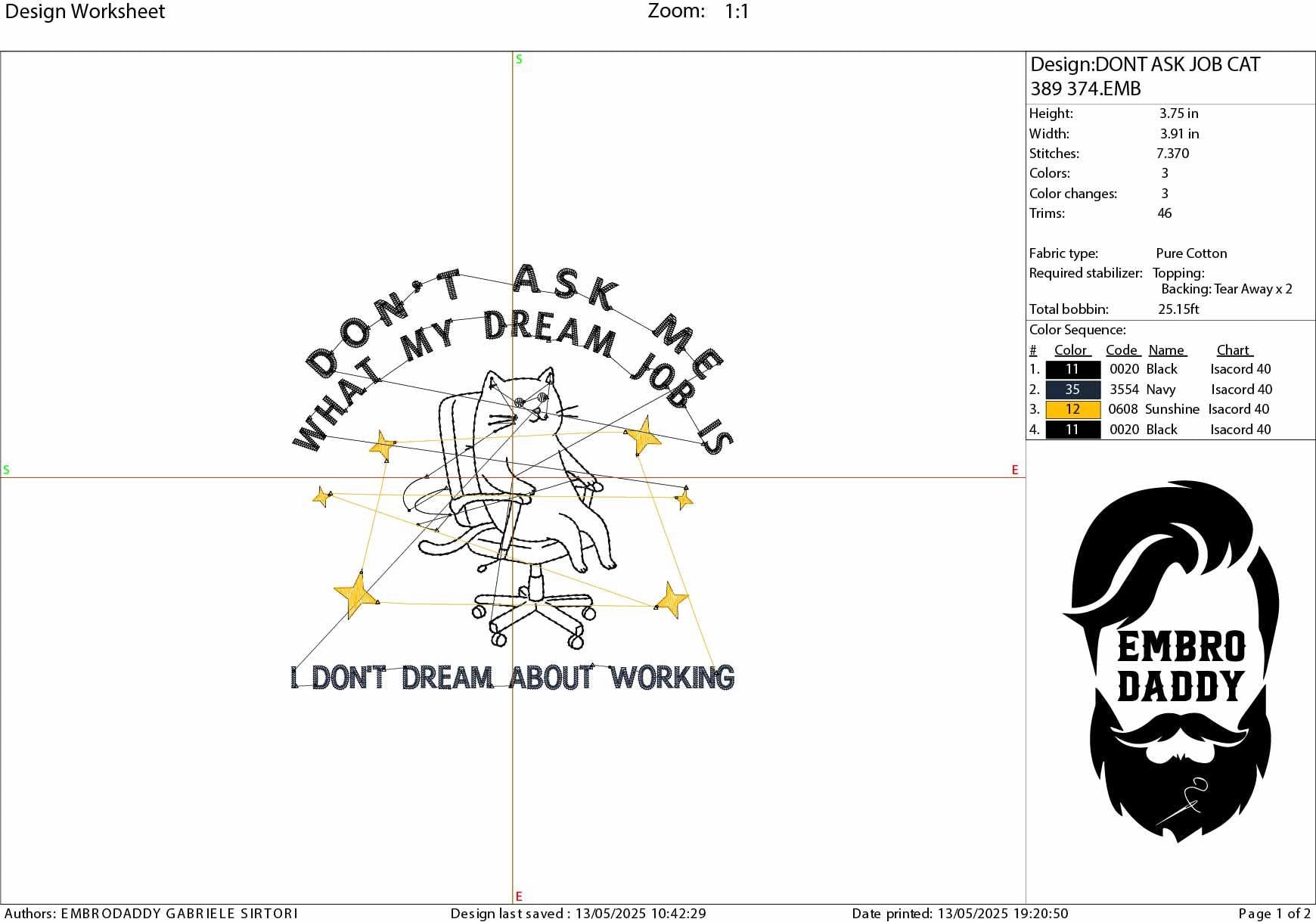Machine Embroidery files, Don't Ask Me What My Dream Job Is I Don't Dream About Working Funny Cat, Work Culture, DST, PES, xxx, hus & more