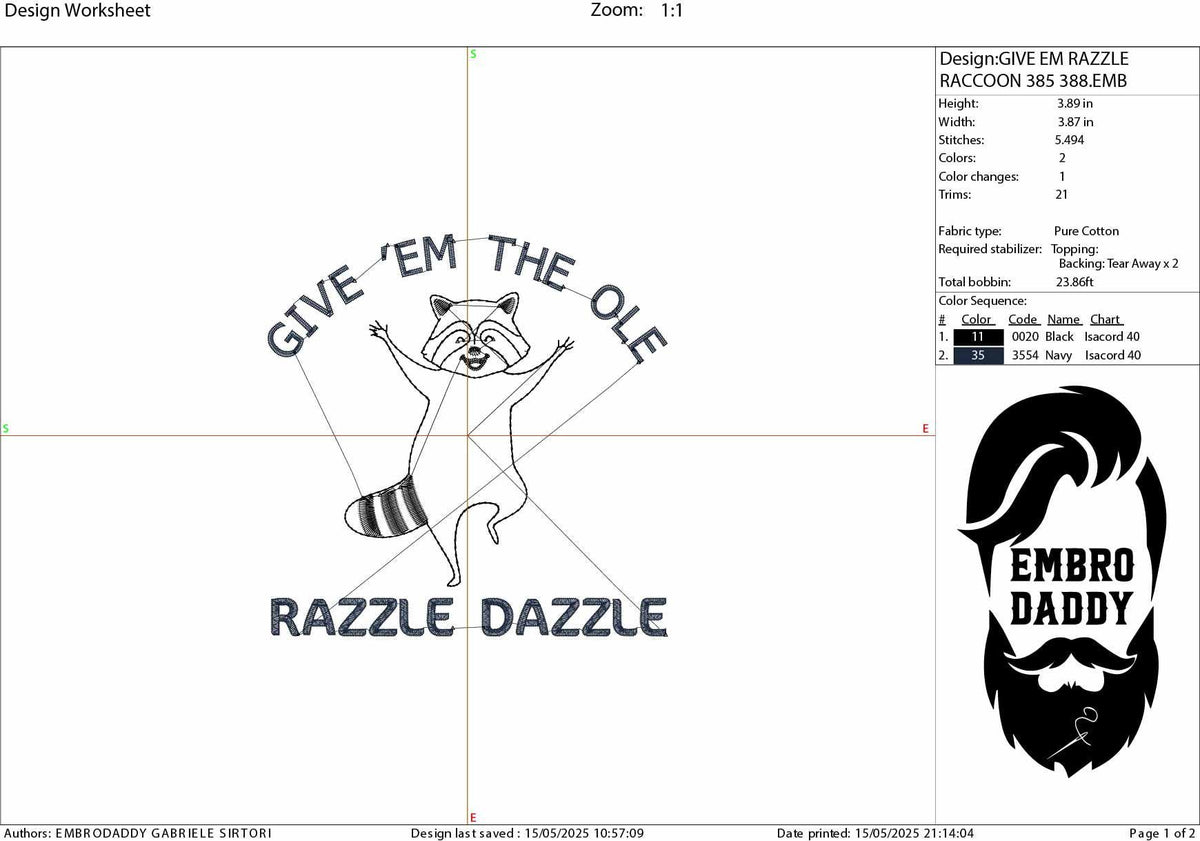 Machine Embroidery files, Give 'Em The Ole Razzle Dazzle, Raccoon, Animal, Sayings Funny, Sarcastic, Trash Panda, PES, DST, xxx, hus & more
