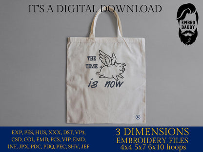 Machine Embroidery files, Now Is The Time, When Pigs Fly, Funny Farmer, Farm, Ranch, 3 Little Pigs on Fence, Funny PES, DST, xxx, hus & more