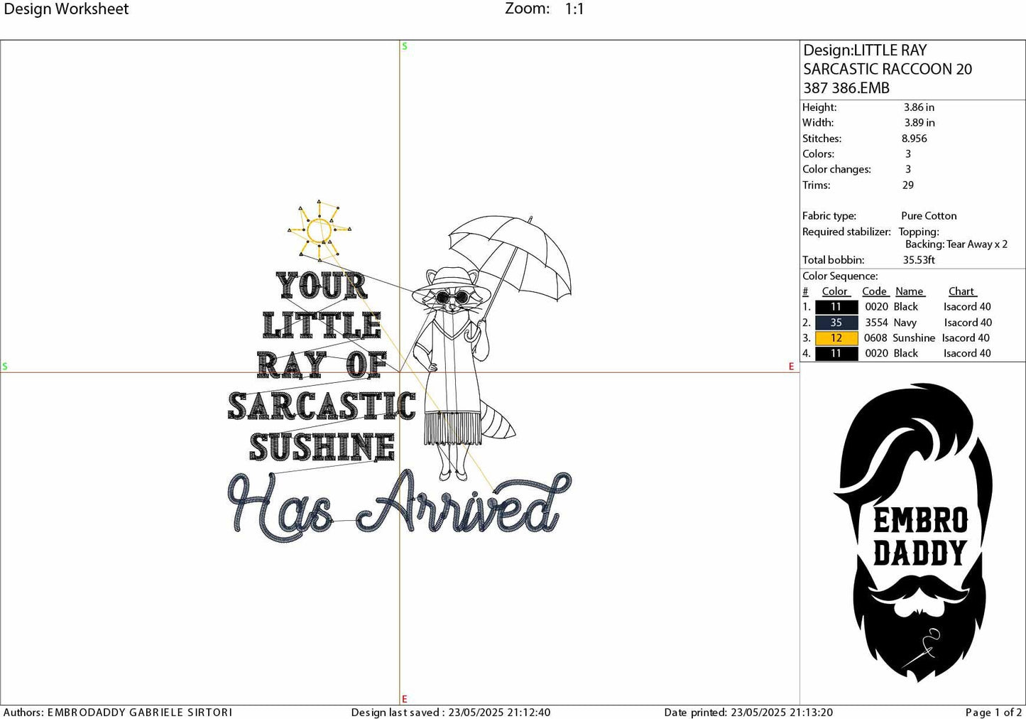 Machine Embroidery files, your little ray of Sarcastic sunshine has arrived, funny, raccoon, Sarcastic, Sassy Meme, PES, DST, xxx & more