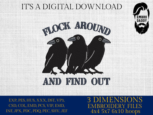 Machine Embroidery files, Flock Around And Find Out, Raven Flock of Birds, Fuck Around Find Out, Jokes, PES, DST, xxx, hus & more