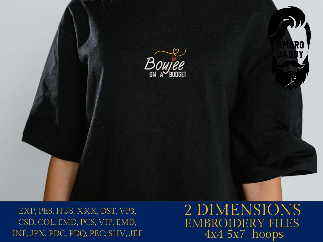 Machine Embroidery files, Boujee on A Budget, Shopping, Hustle, Luxury, Expensive, Rich, Fashion, Sassy Quote PES, xxx, hus & more