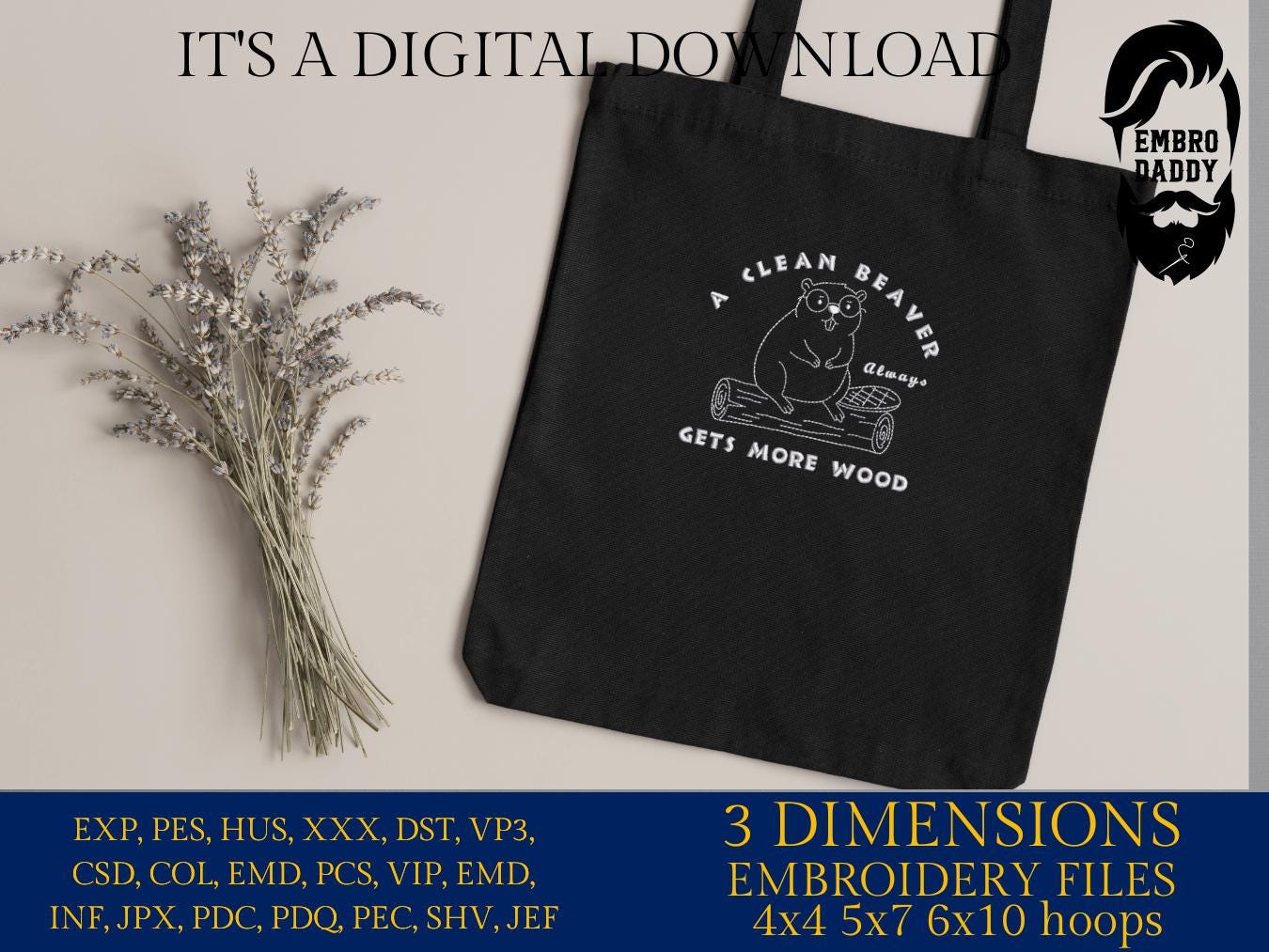 Machine Embroidery files, A Clean Beaver Always Gets More Wood, Funny Beaver Design, Adult Humor Sayings, Gift for Dad, DST, PES, hus & more