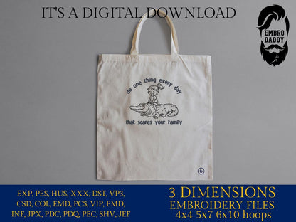 Machine Embroidery files, Do One Thing Every Day That Scares Your Family, Funny, Sarcastic, PES, xxx, hus & more, embroidery files