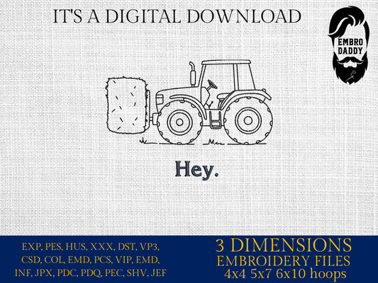 Machine Embroidery files, Just Saying Hey, Hay, Puns, Tractor, Rodeo Life, Cowboy Ranch Farm Life, Funny, Farmer, PES, DST, xxx, hus & more