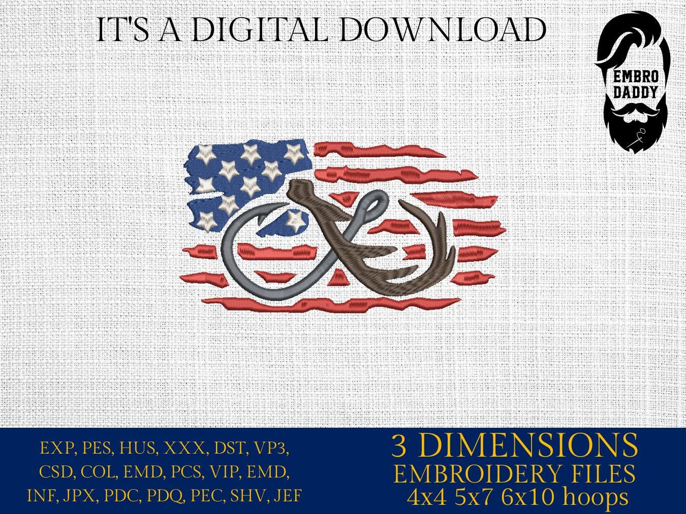Machine Embroidery files, Fishing and Hunting American Flag, hook and antler, US flag, PES, DST, xxx, hus & more