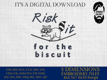 Machine Embroidery files, Risk It For The Biscuit, Funny, Sarcastic, Raccoon Walking on a rope, Circus, Raccoon PES, DST, xxx, hus & more