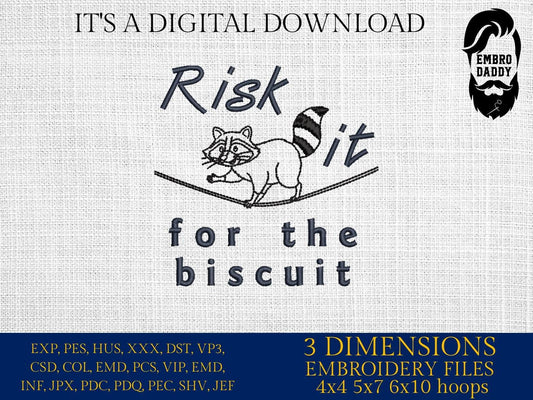 Machine Embroidery files, Risk It For The Biscuit, Funny, Sarcastic, Raccoon Walking on a rope, Circus, Raccoon PES, DST, xxx, hus & more