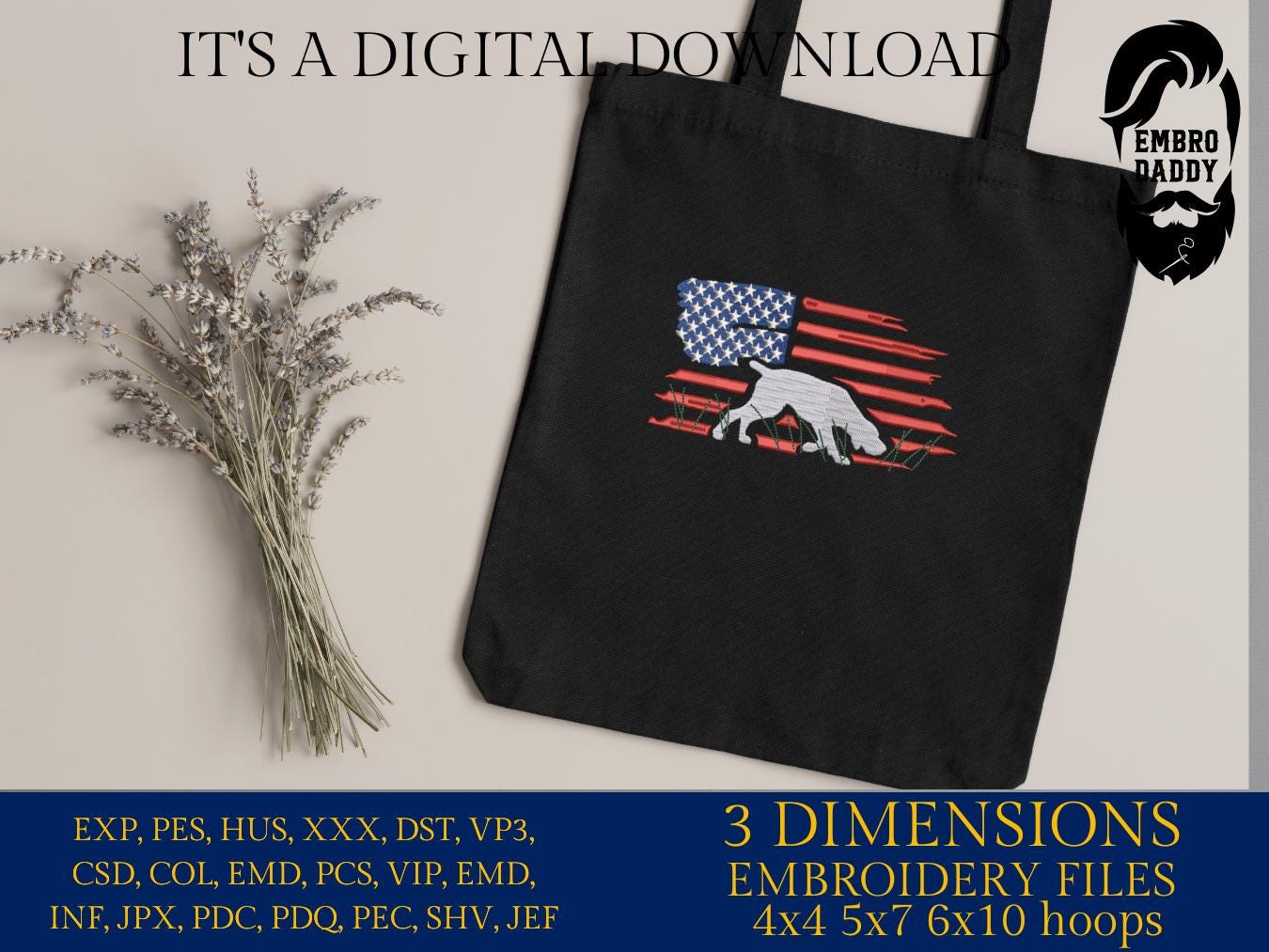 Machine Embroidery files, Hunting Dog, American Flag, Pointer, Hunting, Dad Hunting, Patriotic, Duck Hunting, PES, DST, xxx, hus & more
