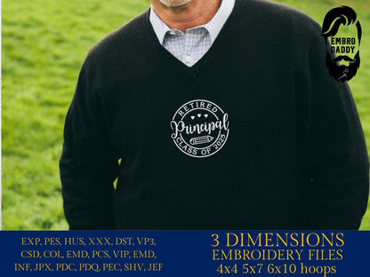 Machine Embroidery files, Retired Principal Class of 2025, Principal Retirement, Retirement, Teacher Retirement, PES, DST, xxx, hus & more
