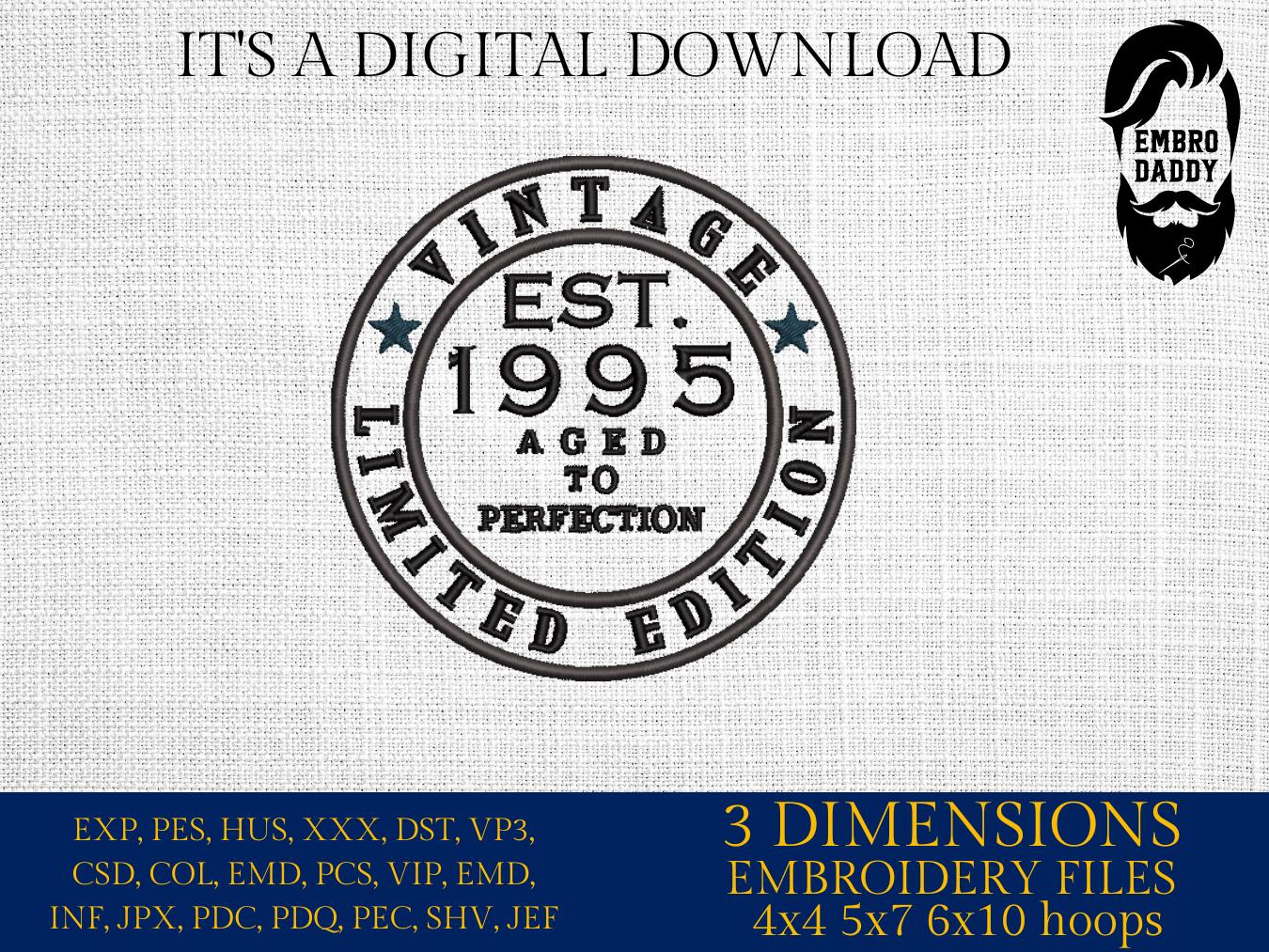 Machine Embroidery files, Vintage 1995 aged to perfection pes, birthday funny embroidery files, gift idea PES, xxx, hus & more