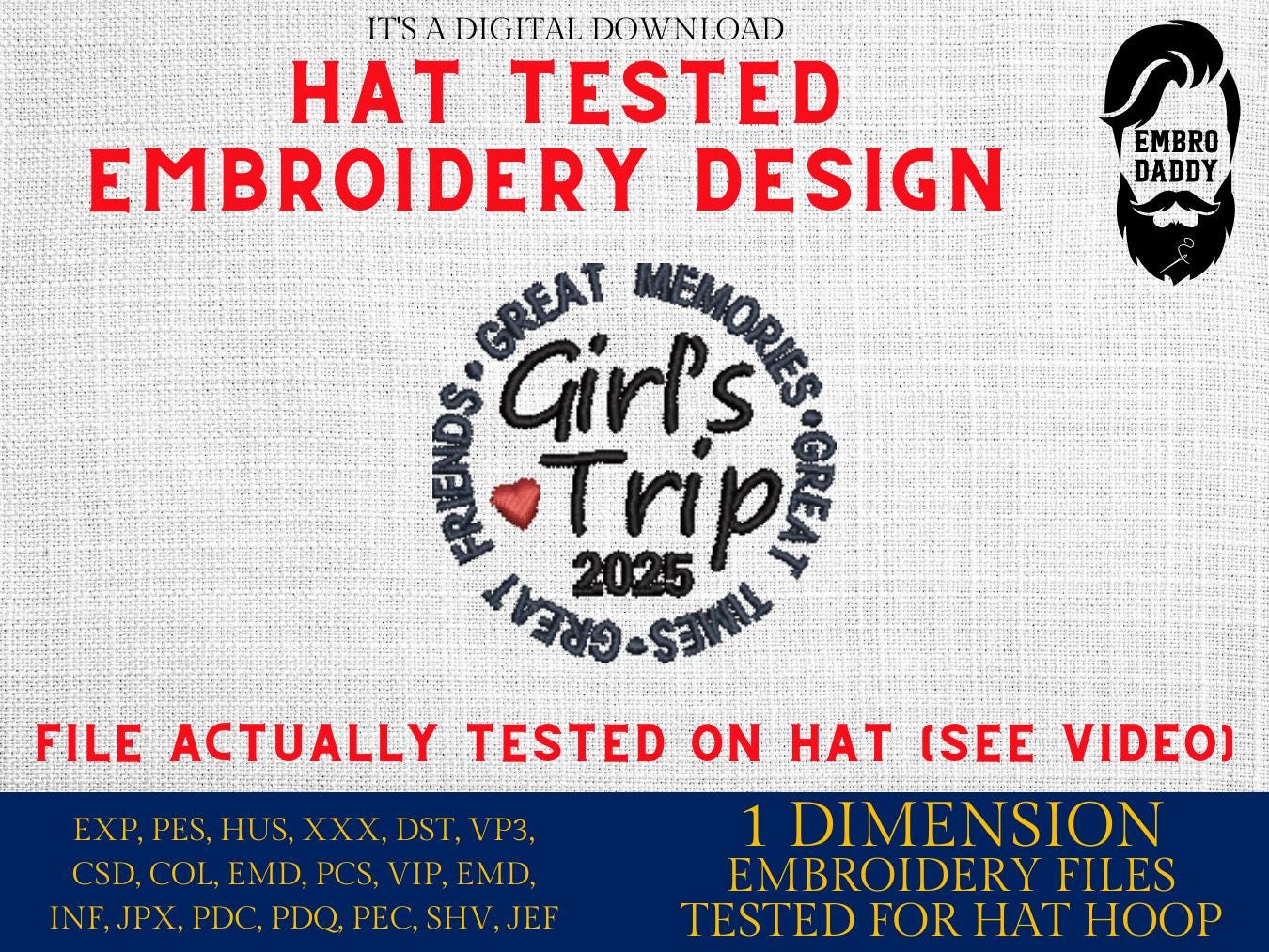 Machine Embroidery files digitized for hats, Girls trip 2025, embroidery files, funny Design, PES, xxx hus & more