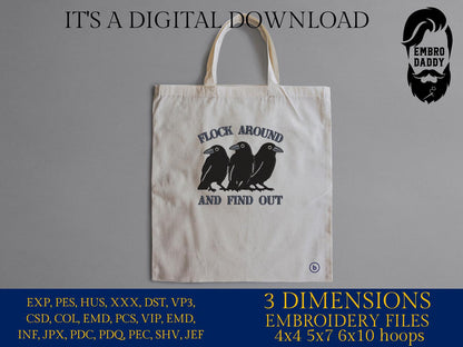 Machine Embroidery files, Flock Around And Find Out, Raven Flock of Birds, Fuck Around Find Out, Jokes, PES, DST, xxx, hus & more