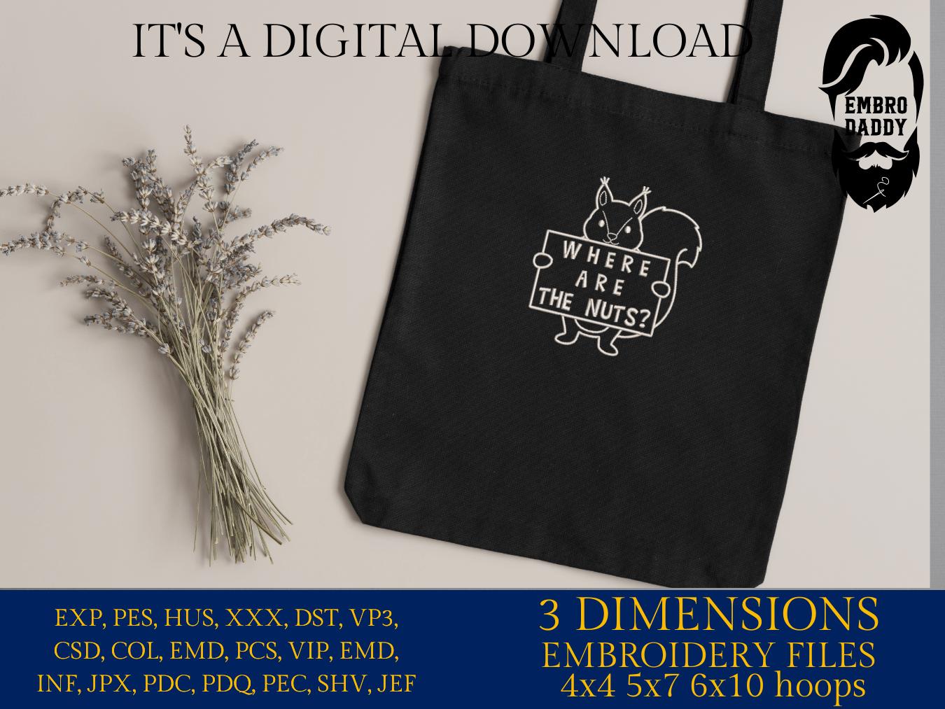 Machine Embroidery files, Where Are the Nuts, Funny Squirrel Quote, Funny Woodland Animal, Adult Humor, PES, DST, xxx, hus & more