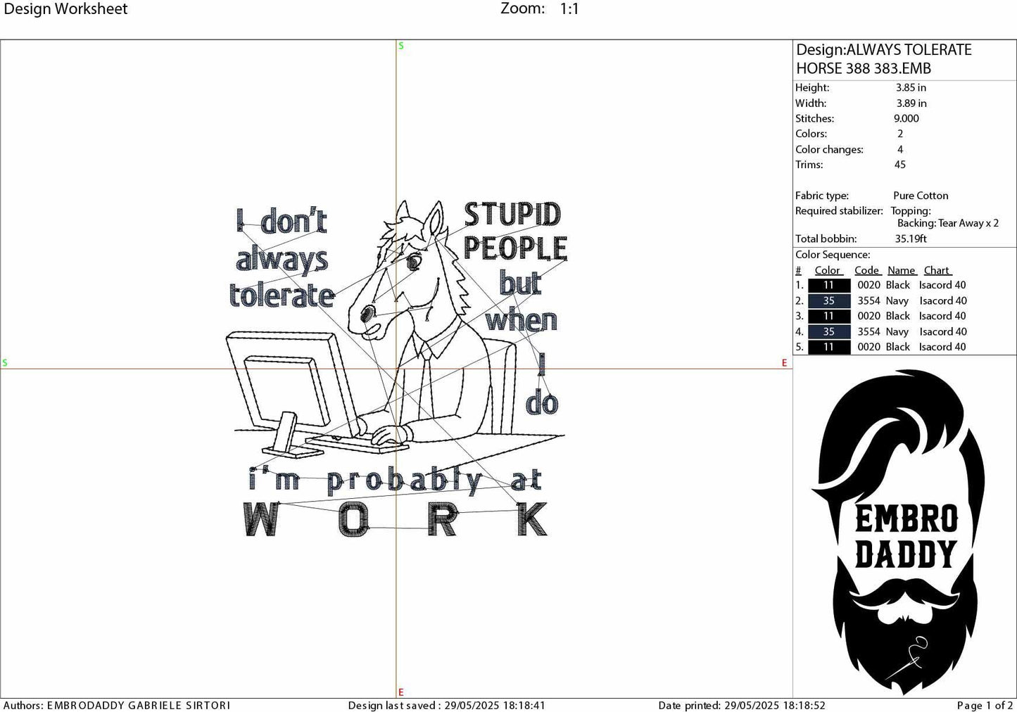 Machine Embroidery files, I Don't Always Tolerate Stupid People, Funny Office, Horse Lover, Sarcastic Workers, DST, PES, xxx, hus & more