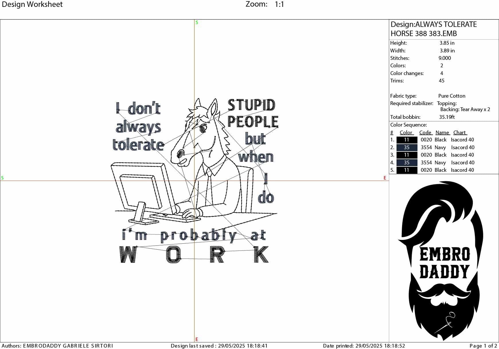 Machine Embroidery files, I Don't Always Tolerate Stupid People, Funny Office, Horse Lover, Sarcastic Workers, DST, PES, xxx, hus & more