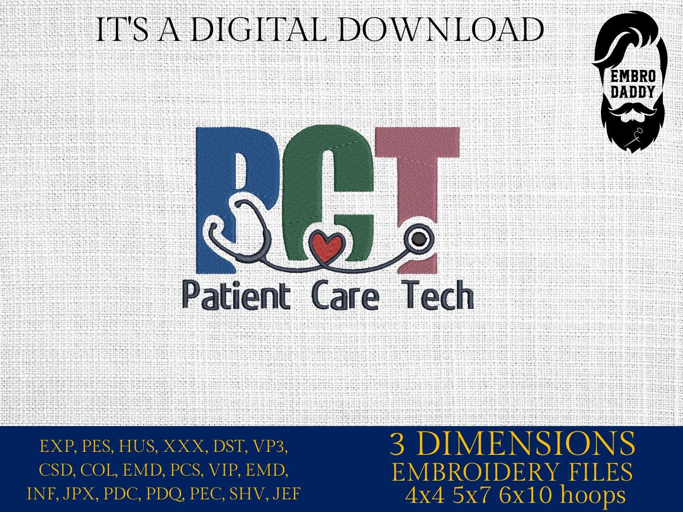 Machine Embroidery files, Patient Care Technician, PCT, Patient Care Tech, Nurse Life, Nursing, Stethoscope, pes, DST, xxx, hus & more