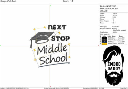Machine Embroidery files, Next Stop Middle School, Middle School, Back to School, Graduation, dst, xxx, hus & more
