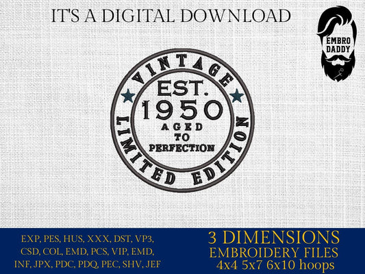 Machine Embroidery files, Vintage 1950 aged to perfection, birthday funny embroidery files, gift idea PES, xxx, hus & more