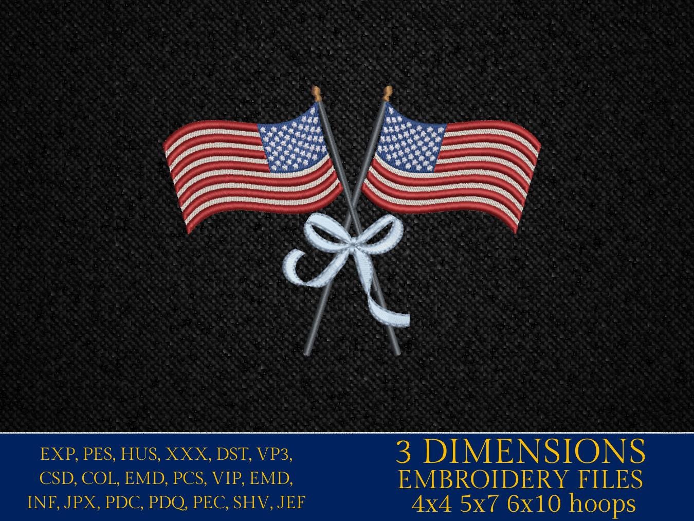 Machine Embroidery files, USA flag, American Flags with Ribbon Bow, DST, PES, xxx, hus & more