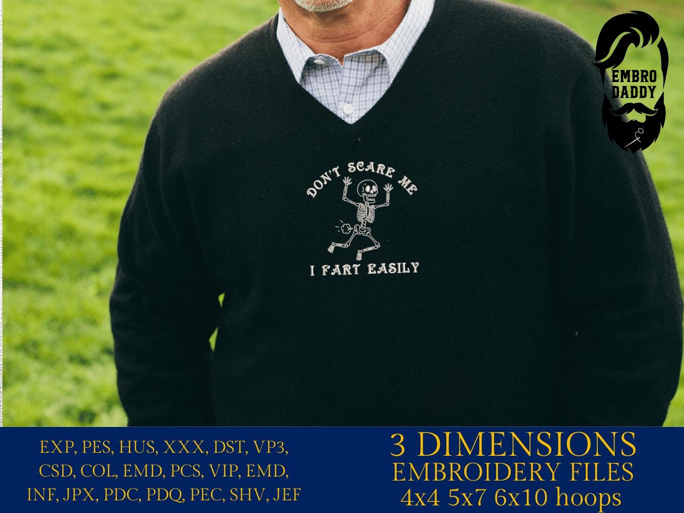Machine Embroidery files, Don't Scare Me I Fart Easily, Funny Skeleton, Funny Halloween Skull, Sarcastic PES, dst, xxx & more