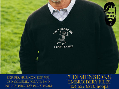 Machine Embroidery files, Don't Scare Me I Fart Easily, Funny Skeleton, Funny Halloween Skull, Sarcastic PES, dst, xxx & more