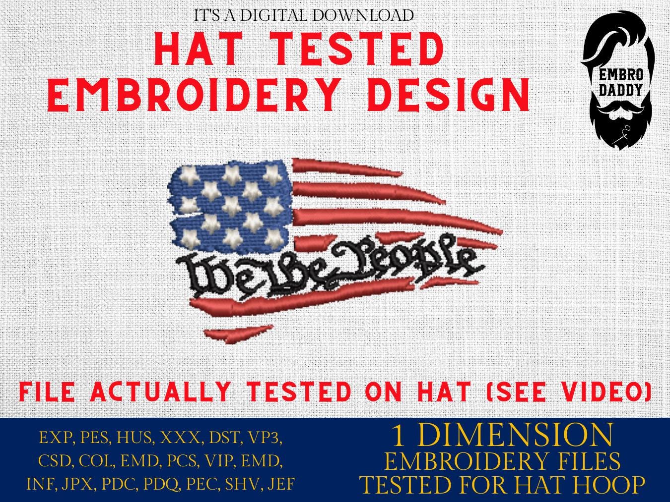 Machine Embroidery files, embroidery file digitize for hat, Usa flag, We The People, American Flag PES, xxx, dst, hus & more