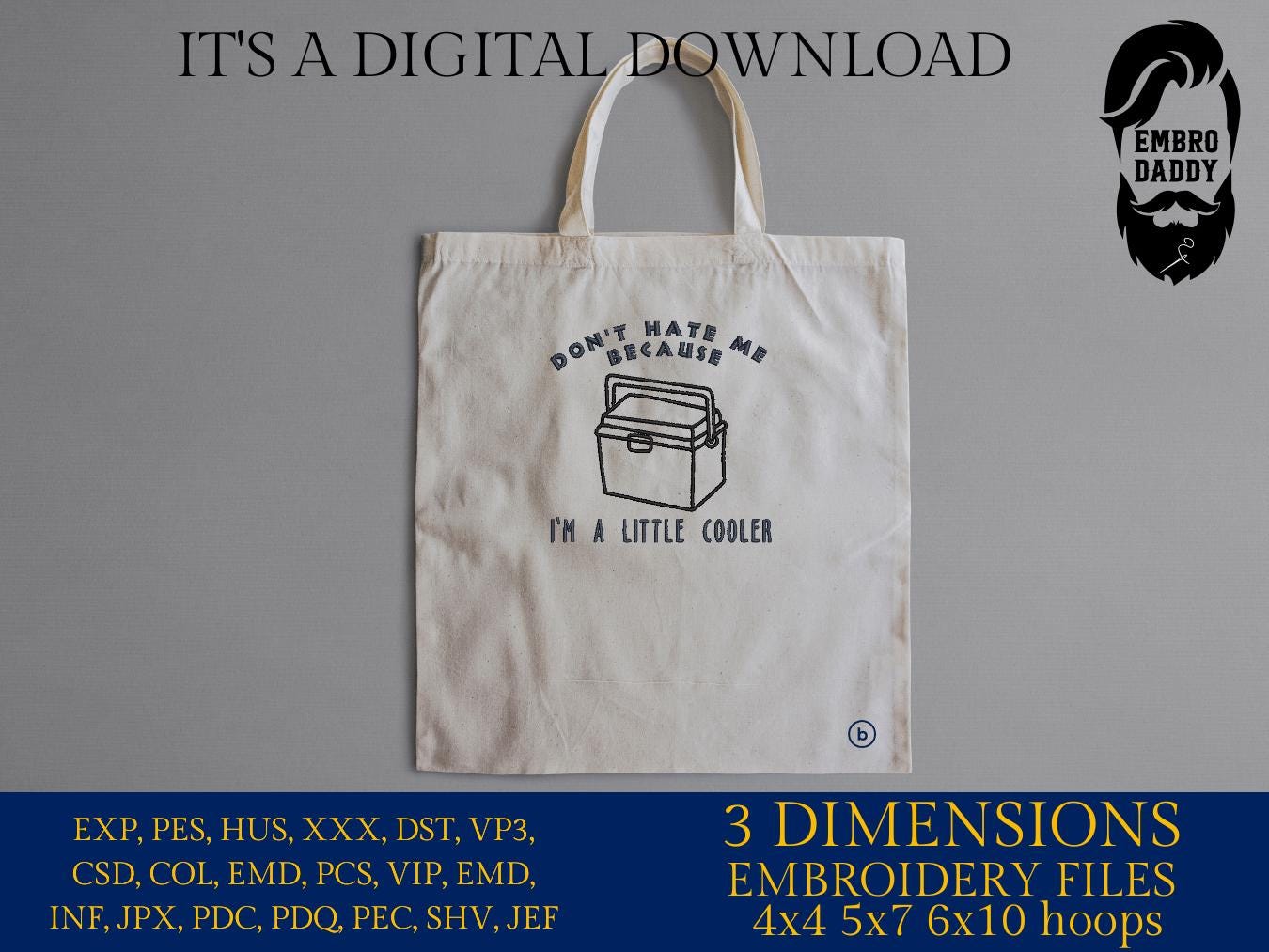 Machine Embroidery files, Don't Hate Me Because I'm A Little Cooler. Funny, Trendy Sarcastic, Snarky, PES, dst, hus & more