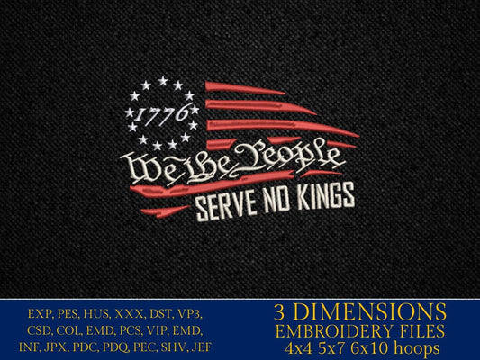 Machine Embroidery files, Usa flag, We The People Serve No Kings, patriotic, PES, dst, xxx hus & more