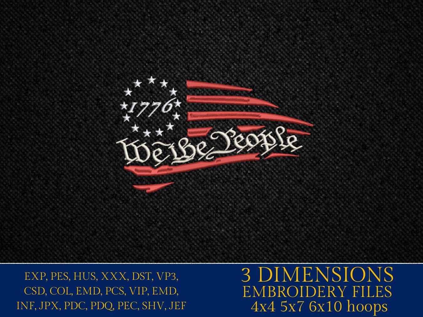 Machine Embroidery files, Usa flag, We the People, patriotic, PES, dst, xxx hus & more