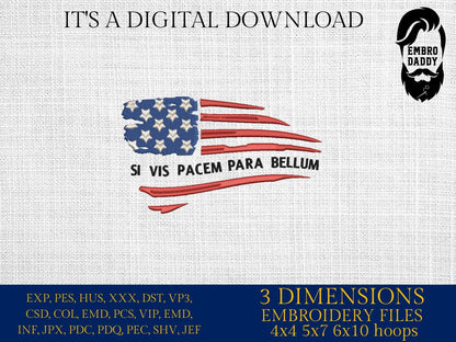 Machine Embroidery files, Usa flag, si vis pacem para bellum, patriotic, PES, dst, xxx hus & more