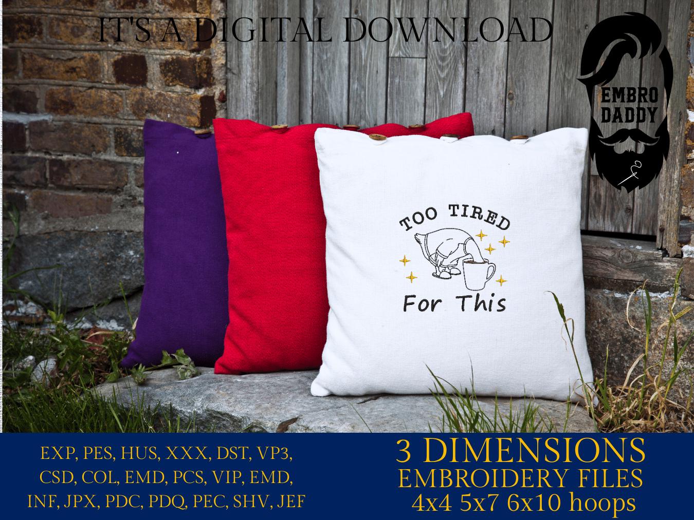 Machine Embroidery files, Too Tired for This, Funny Goose Coffee Design, Snarky Morning, Humor Sassy Goose, Caffeine, PES, xxx, hus & more