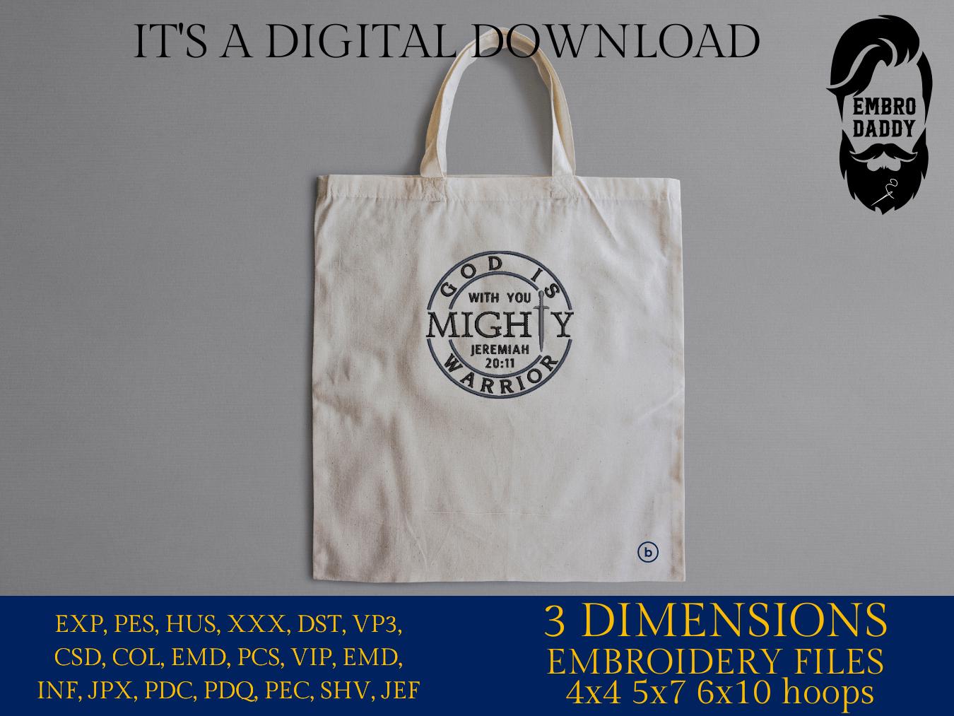 Machine Embroidery files, God Is With You Mighty Warrior Who Is With Us, Jeremiah 20:11, Christian, PES, DST, xxx, hus & more