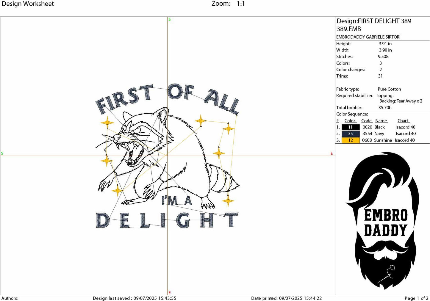 Machine Embroidery files, First Of All I'm a Delight, Sarcastic Raccoon, Snarky, Adult Humor, Sassy, PES, DST, xxx, hus & more