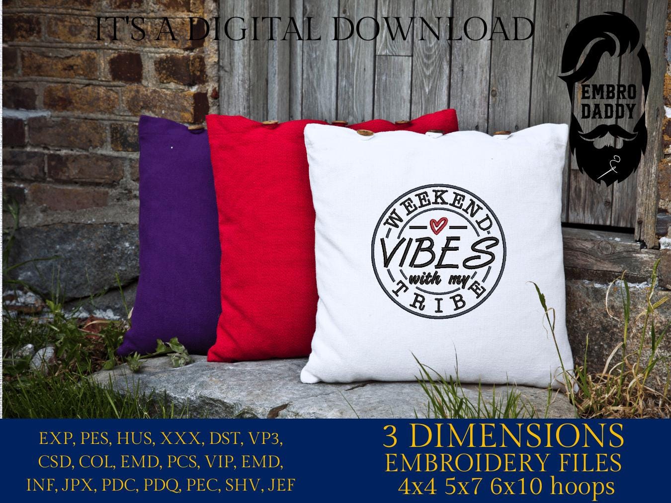 Machine Embroidery files, Weekend Vibes With My Tribe, girls trip, good vibes, girls weekend, my tribe, PES, xxx, hus & more