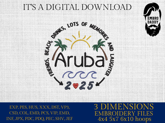 Machine Embroidery files, Aruba 2025, family vacation, beach, family trip, PES, xxx, hus & more
