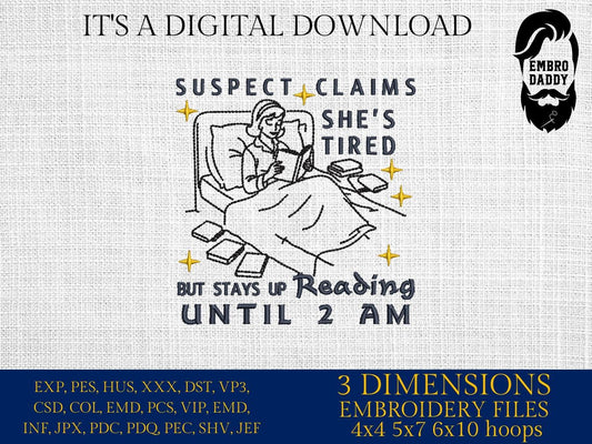 Machine Embroidery files, Suspect Claims Book Lover, One More Chapter, Retro, Funny, Sarcastic, Bookish, Reading Girl, PES, xxx, hus & more