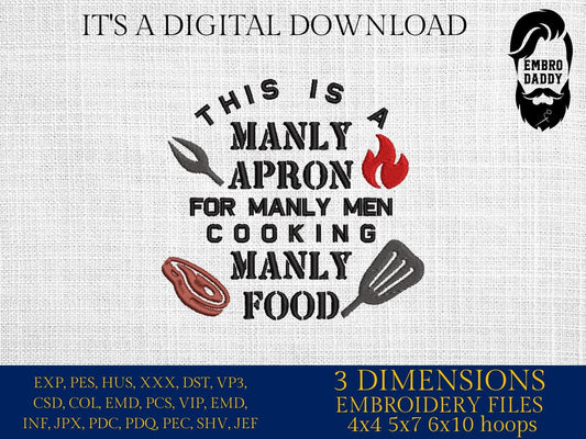 Machine Embroidery files, this is a Manly apron, funny embroidery files, gift idea PES, hus & more