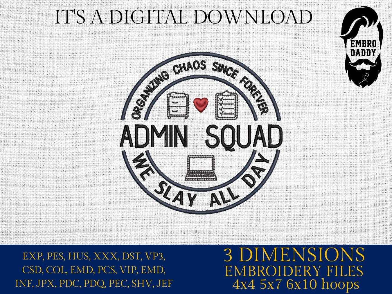 Machine Embroidery files, Admin Squad, Office Squad, Teacher, Secretary, Coworker, Admin Squad, School Secretary PES, DST, xxx, hus and more
