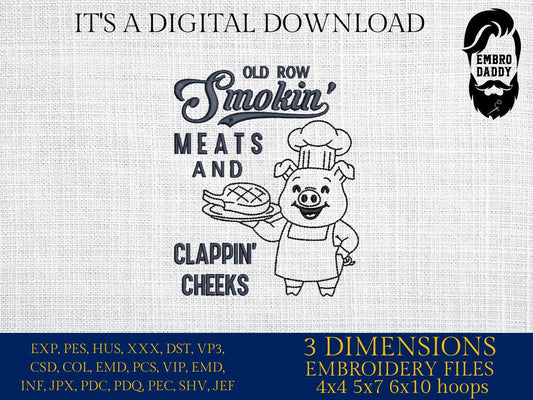 Machine Embroidery files, Old Row Smokin' Meats And Clapping Cheeks, Summer cookout, Funny BBQ Cookout Design, Summer, dst, PES, hus & more