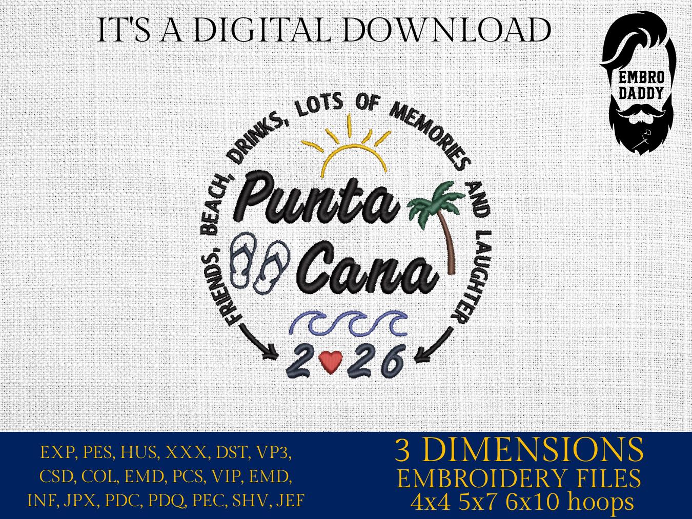 Machine Embroidery files, Punta Cana 2026, family vacation, beach, family trip, PES, xxx, hus & more