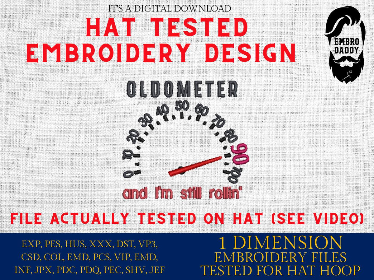 Machine Embroidery files digitized for hats, Oldometer 90 th birthday, still rollin', 90 years old funny, funny Design, PES, xxx, hus & more