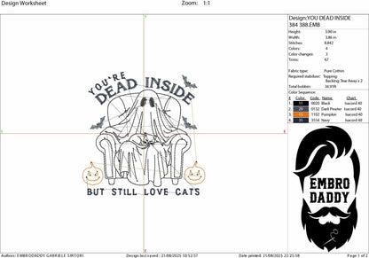 Machine Embroidery, Halloween, Ghost, you're dead inside but still love cats , funny Cat, PES, dst, xxx, hus and more