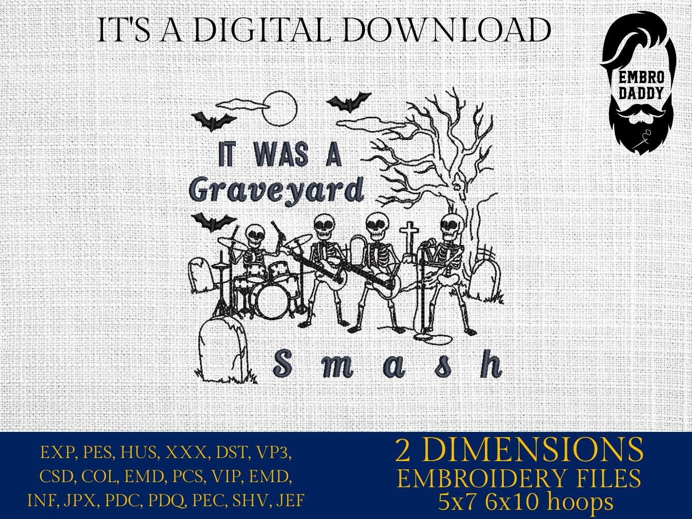Machine Embroidery files, Graveyard smash, Funny, Spooky, Vintage, Halloween, Skeleton band, Ghost, PES, DST, xxx, hus and more