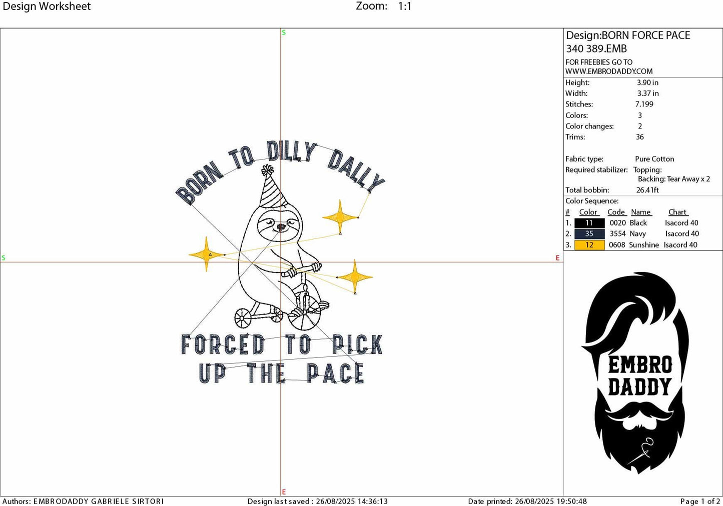 Machine Embroidery files, Born To Dilly Dally Forced To Pick Up The Pace, Cute, Trendy, Funny, Self Love, Sloth PES, dst, xxx, hus & more