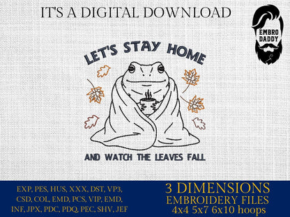 Machine Embroidery files, let's stay home, Cozy Fall toad, Funny Autumn Animal, Sweater Weather, Cute frog, PES, DST, xxx, hus & more